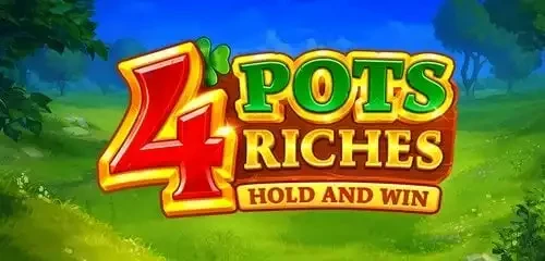 4PotsRichesHoldandWin